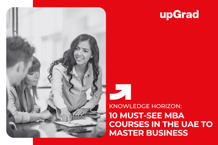 5-Must-Do-MBA-Courses-in-the-UAE-to-Master-Business