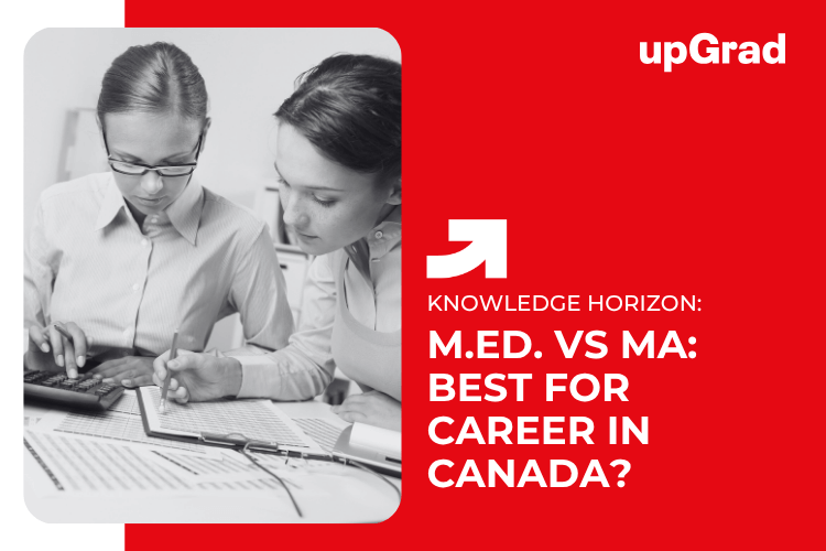 M.Ed_.-vs-MA_-Best-for-Career-in-Canada-1