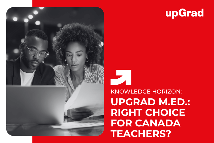 upGrad-M.Ed_._-Right-Choice-for-Canada-Teachers-1