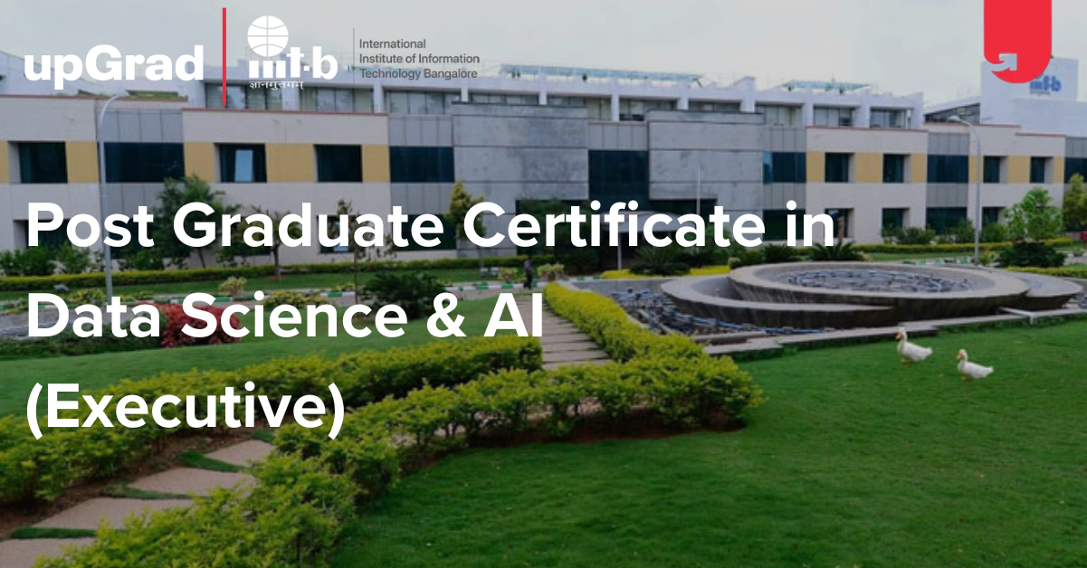 Post Graduate Certificate in Data Science & AI (Executive) - IIITB ...
